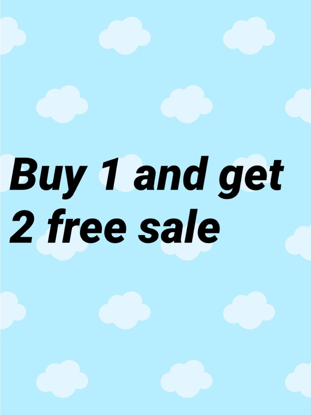 Buy 1 get 2 free sale